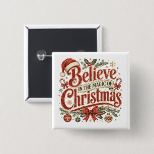 Glaube an die Magie von Weihnachten Button