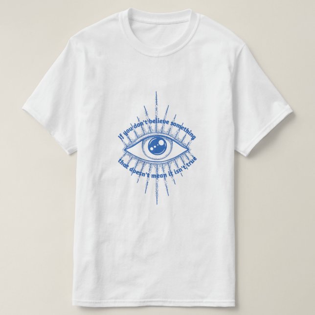 Glaube an die Wahrheit T-Shirt (Design vorne)