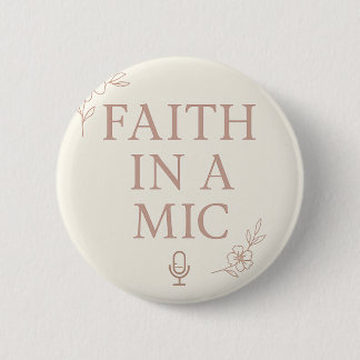 Glaube an einen Mikrofon Pin Button