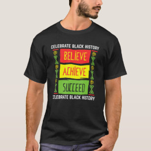 Glaube an Erfolg Black History Month Black T-Shirt
