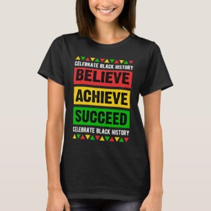 Glaube an Erfolg Black History Month Inspir T-Shirt