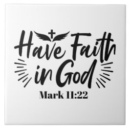 Glaube an Gott Mark 11:22 Inspiration Zitat Fliese