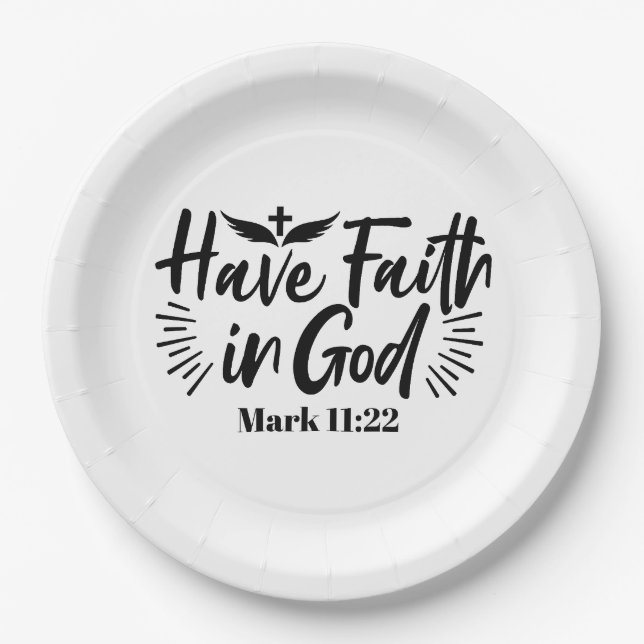 Glaube an Gott Mark 11:22 Inspiration Zitat Pappteller (Vorderseite)