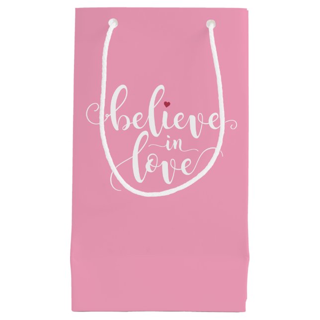 Glaube an Liebe Valentine Calligraphie | Geschenkt Kleine Geschenktüte (Vorderseite)
