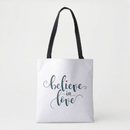 Glaube an Liebe Valentine Calligraphie | Tragetasc