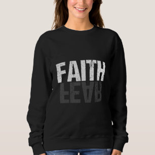 Glaube Angst religiöse Christliche Kirche 1 Sweatshirt