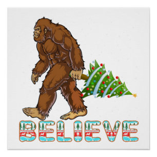 Glaube Bigfoot Shirt   Weihnachtsgeschenk von Bigf Poster