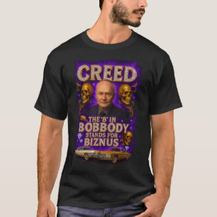 Glaube das B in Bobbody steht für Geschäft T-Shirt