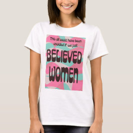 Glaube einfach Frauen T-Shirt