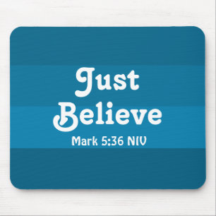 Glaube, einfach glauben Bibelvers Blau Schattierun Mousepad