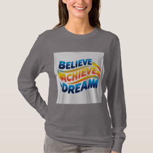 Glaube Erreiche Traum: Lebendiges Motivationsdesig T-Shirt