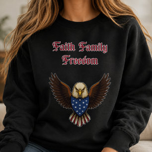 Glaube Familie Freiheit Amerikanische Konservative Sweatshirt