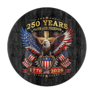 Glaube Freiheit 250 Jahre 1776 2026 Patriotischer  Schneidebrett