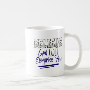 Glaube Gott wird dich überraschen Christlicher Gla Kaffeetasse