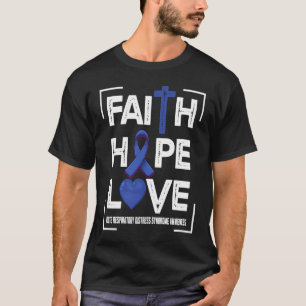 Glaube Hoffnung Liebe Akutes Atemnotsyndrom T-Shirt
