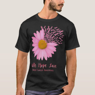 Glaube Hoffnung Liebe Brustkrebs Bewusstsein T-Shirt
