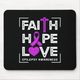 Glaube Hoffnung Liebe Epilepsie-Bewusstsein  Mousepad