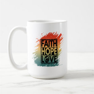 GLAUBE HOFFNUNG LIEBE INSPIRATIV MOTIVIEREND GEDIC KAFFEETASSE