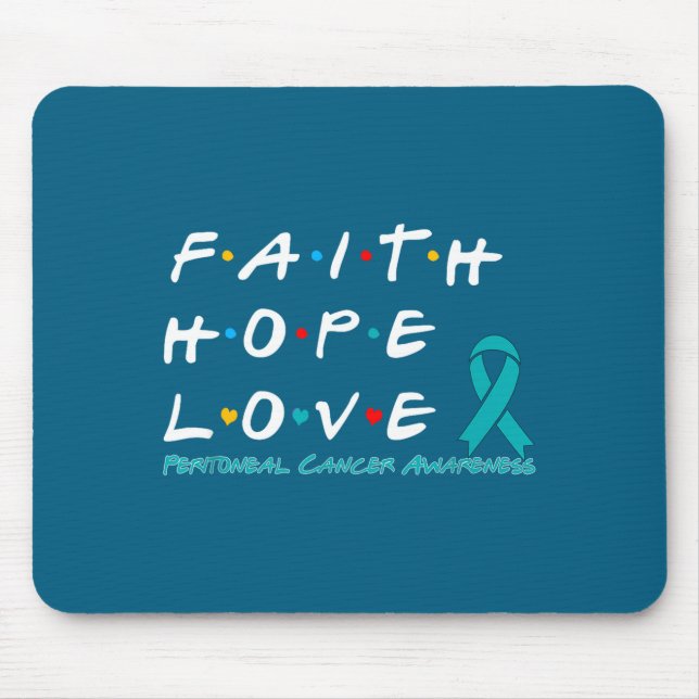 Glaube Hoffnung Liebe Peritonealkrebs Grafik Kunst Mousepad (Vorne)