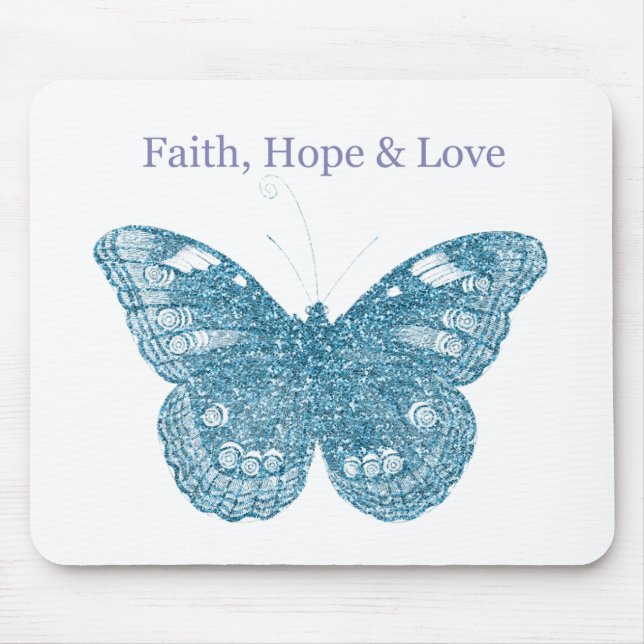 Glaube, Hoffnung, Liebe Schmetterling Mousepad (Vorne)