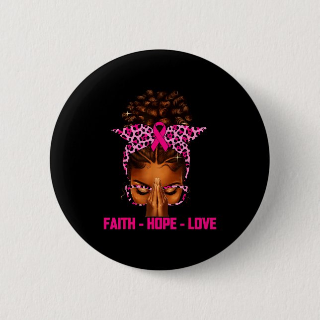 Glaube Hoffnung Liebe Schwarze Frauen Afro Christl Button (Vorderseite)