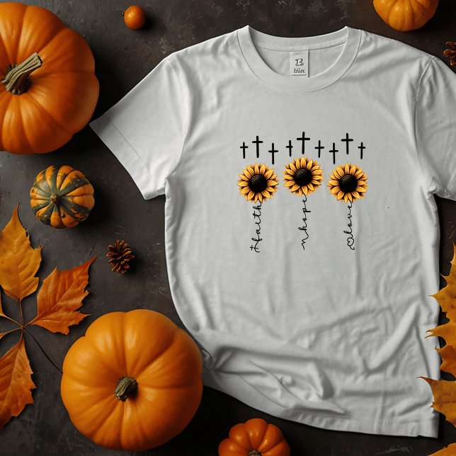 Glaube, Hoffnung, Liebe Sonnenblumen T - Shirt (Faith, Hope, Love :))