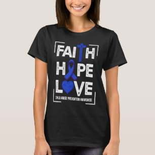 Glaube Hoffnung Liebe Vorsorge gegen Kindesmissbra T-Shirt