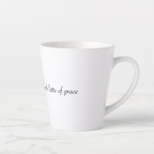 Glaube, Hoffnung und jede Menge Gnade Milchtasse