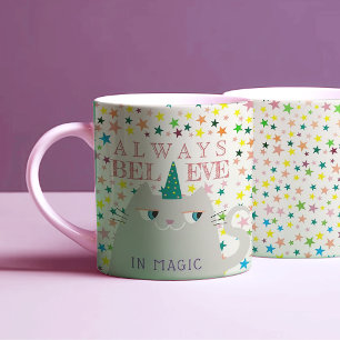 Glaube immer an magische Caticorns Tasse