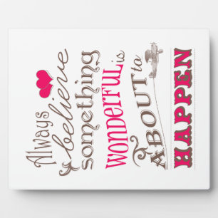 Glaube immer etwas Wunderbares... Fotoplatte