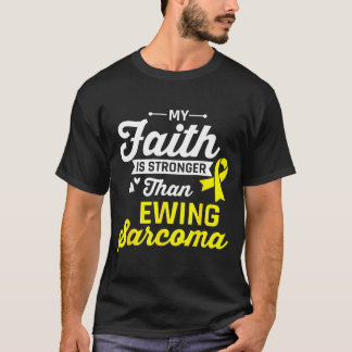 Glaube ist stärker als Ewing-Sarkom-Krebs T-Shirt
