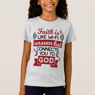 Glaube ist wie WLAN - unsichtbar, aber verbindet d T-Shirt