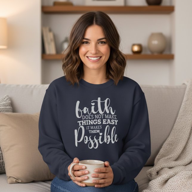 Glaube macht Dinge möglich Christlich Sweatshirt (Faith Makes Things Possible Christian Sweatshirt)