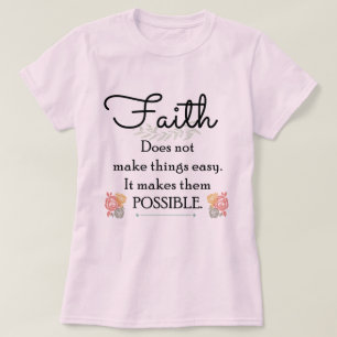 Glaube macht Sachen nicht einfache, christliche T-Shirt