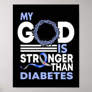 Glaube, mein Gott ist stärker als Diabetes-Bewusst Poster