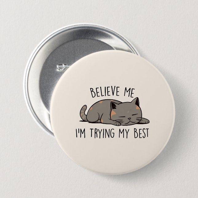 Glaube mir, ich versuche meine beste schlafende Ka Button (Vorne & Hinten)