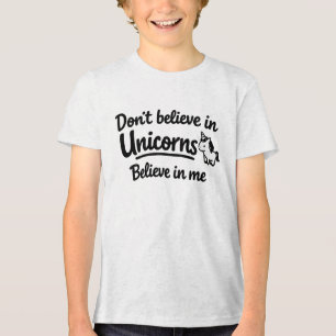 Glaube nicht an Einhörner - Glaube an mich Tri-Blend Shirt