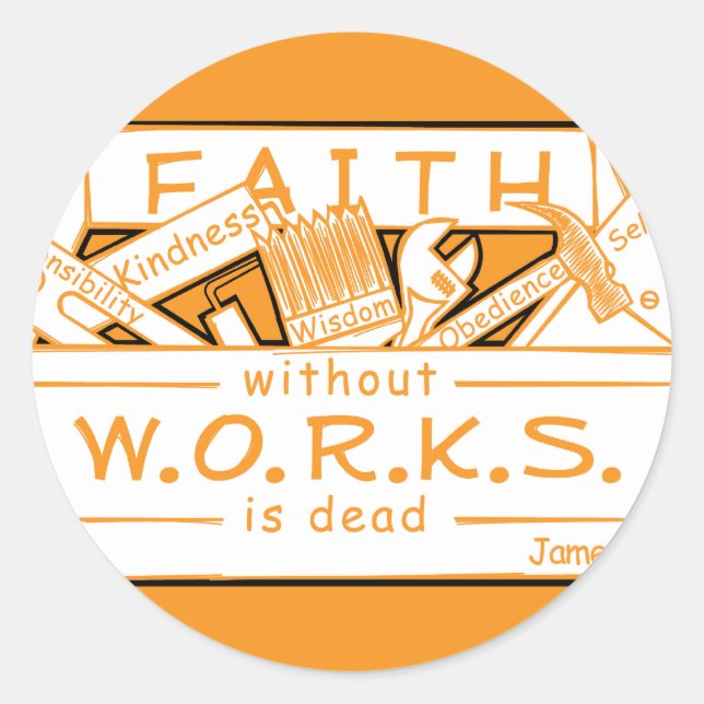 GLAUBE OHNE ARBEIT IST TOT RUNDER AUFKLEBER (Vorderseite)