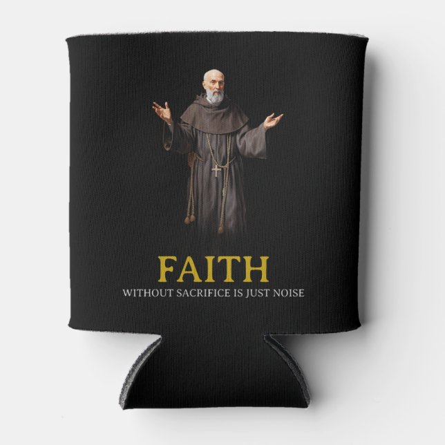 Glaube ohne Opfer ist nur das Geräusch kann kälter Dosenkühler (Vorderseite)