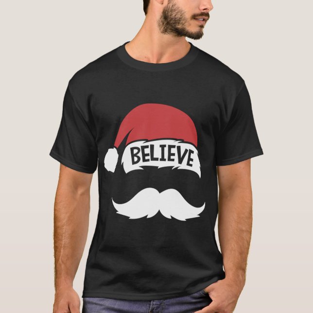 Glaube Quote Weihnachtsmannmütze Mustache Familie  T-Shirt (Vorderseite)