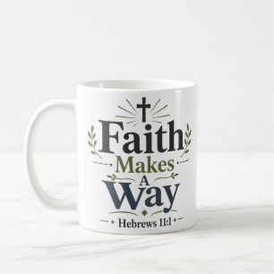 Glaube schafft einen Weg Kühnes Inspirationszitat Kaffeetasse