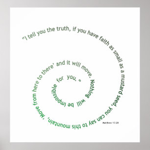 Glaube so klein wie ein Senfkorn Poster