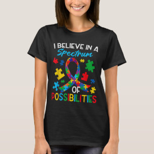 Glaube Spektrum Möglichkeiten Autismus-Bewusstsein T-Shirt