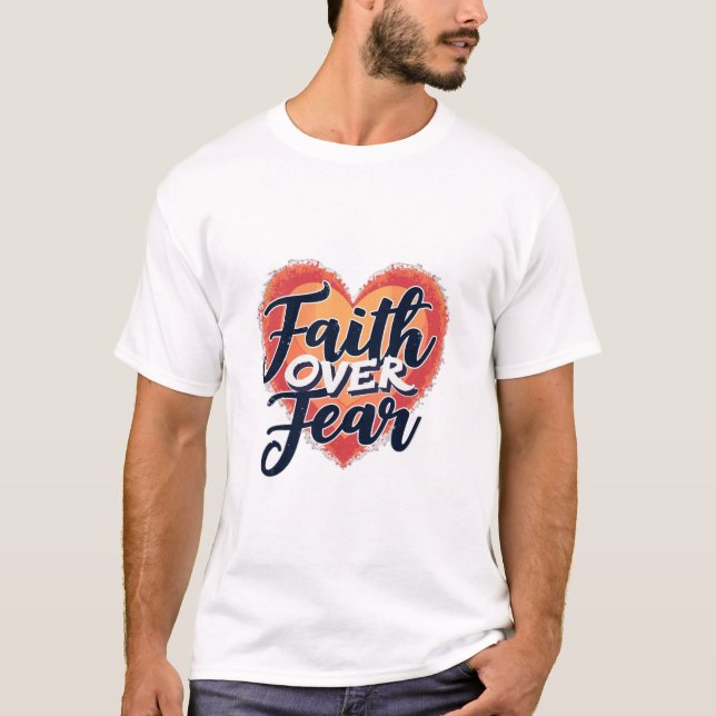 Glaube statt Angst T-Shirt (Vorderseite)