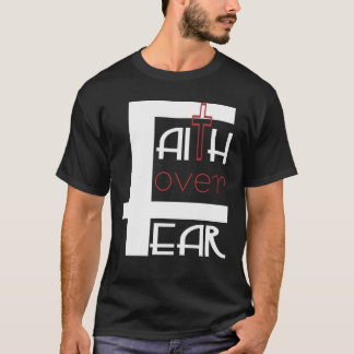 Glaube statt Angst T-Shirt
