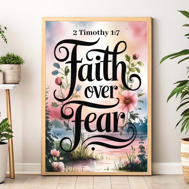 Glaube über Angst : 2 Timothy 1:7 Christliche Wall Poster (Von Creator hochgeladen)