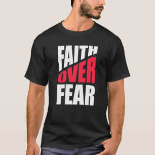 Glaube über Angst Christlich inspirierend religiös T-Shirt