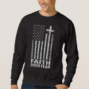 Glaube über Angst Coole christliche Flagge Kreuz f Sweatshirt