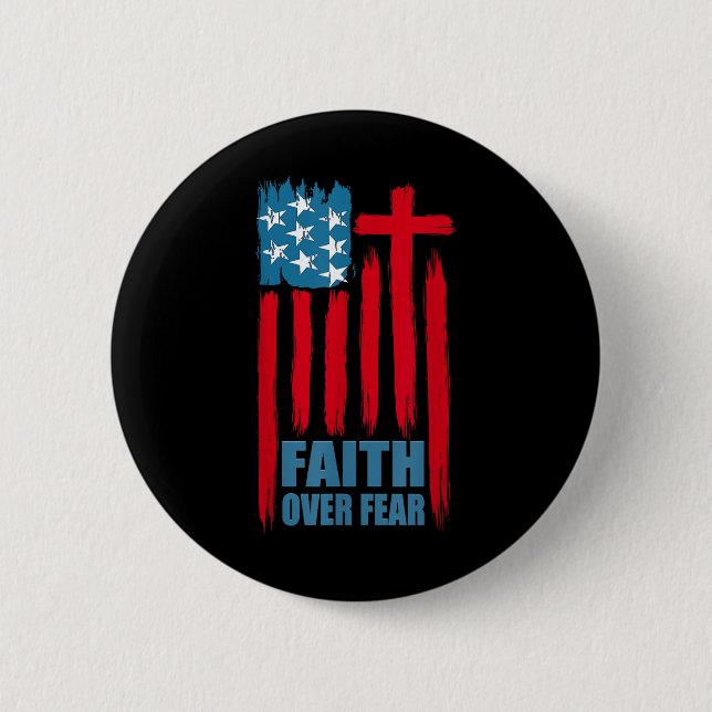 Glaube Über Angst Gebet Amerika Stolz Uns Flagge A Button (Vorderseite)