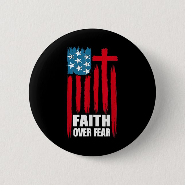 Glaube Über Angst Gebet Amerika Stolz Uns Flagge A Button (Vorderseite)